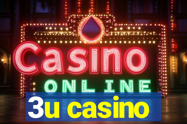 3u casino